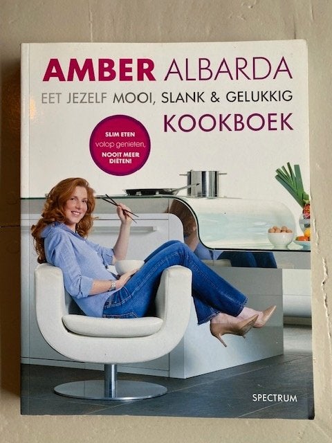 Amber Albarda - Kookboek Eet jezelf mooi, slank & gelukkig, Boeken, Voorgerechten en Soepen, Amber Albarda, Ophalen of Verzenden