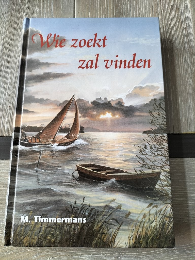 M. Timmermans - Wie zoekt zal vinden, Boeken, Godsdienst en Theologie, Ophalen of Verzenden, Zo goed als nieuw, M. Timmermans