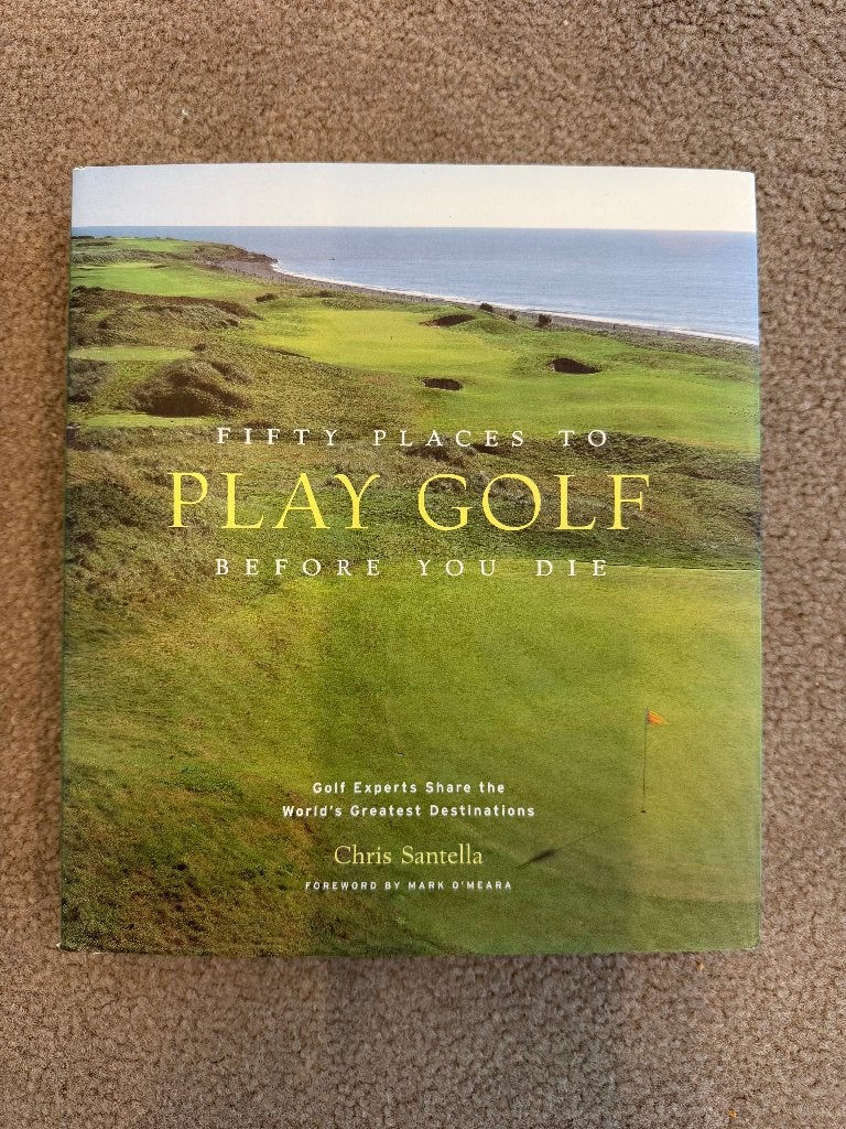 Fifty Places to Play Golf Before You Die - Chris Santella, Ophalen of Verzenden, Zo goed als nieuw, Chris Santella, Balsport