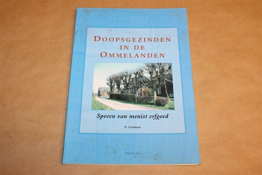 Doopsgezinden in de Ommelanden — Menist Erfgoed [Groningen], Boeken, Ophalen of Verzenden, Gelezen