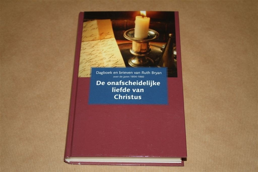 De onafscheidelijke liefde van Christus. Ruth Bryan., Boeken, Ophalen of Verzenden, Nieuw