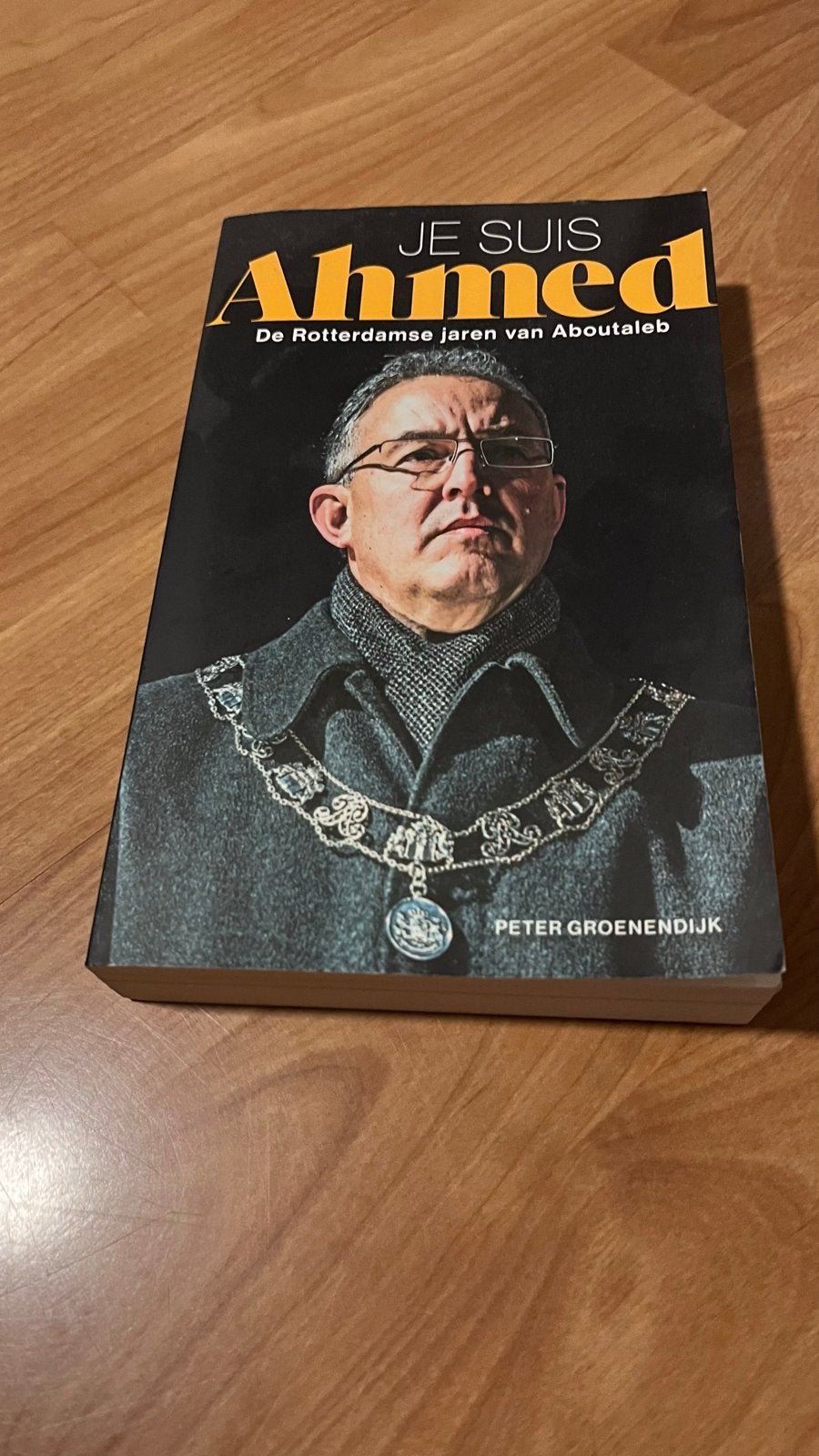 Je Suis Ahmed: De Rotterdamse jaren van Aboutaleb, Ophalen, Zo goed als nieuw, Politiek