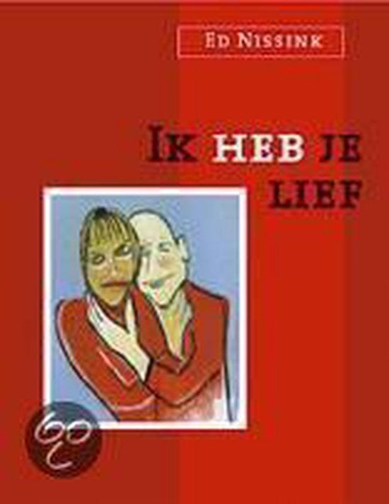 Ed Nissink Ik heb je lief, Boeken, Ophalen of Verzenden, Nieuw, Overige typen