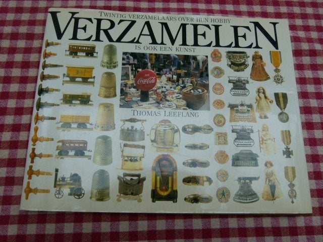 Boek Verzamelen is ook een kunst, Thomas Leeflang, hardcover, Boeken, Ophalen of Verzenden, Zo goed als nieuw, Overige onderwerpen
