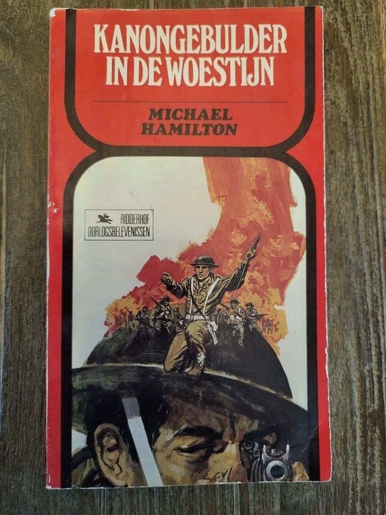 Kanonengebulder in de woestijn - Michael Hamilton, Ophalen of Verzenden, Zo goed als nieuw, Michael Hamilton