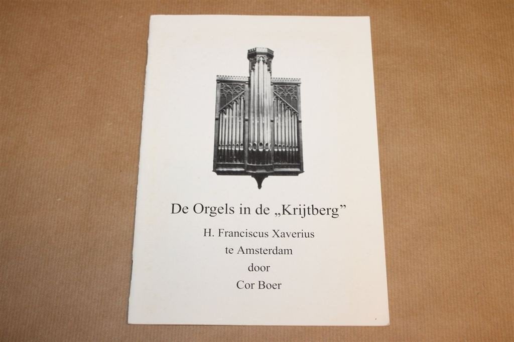 De Orgels in de Krijtberg — Amsterdam, Kerkorgels, Ophalen of Verzenden, Gelezen
