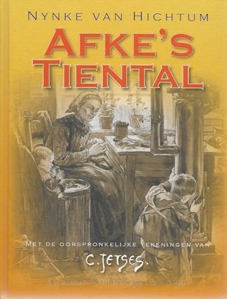 Nynke v Hichtum: Afke's Tiental (ill. van C. Jetses), Ophalen of Verzenden, Zo goed als nieuw