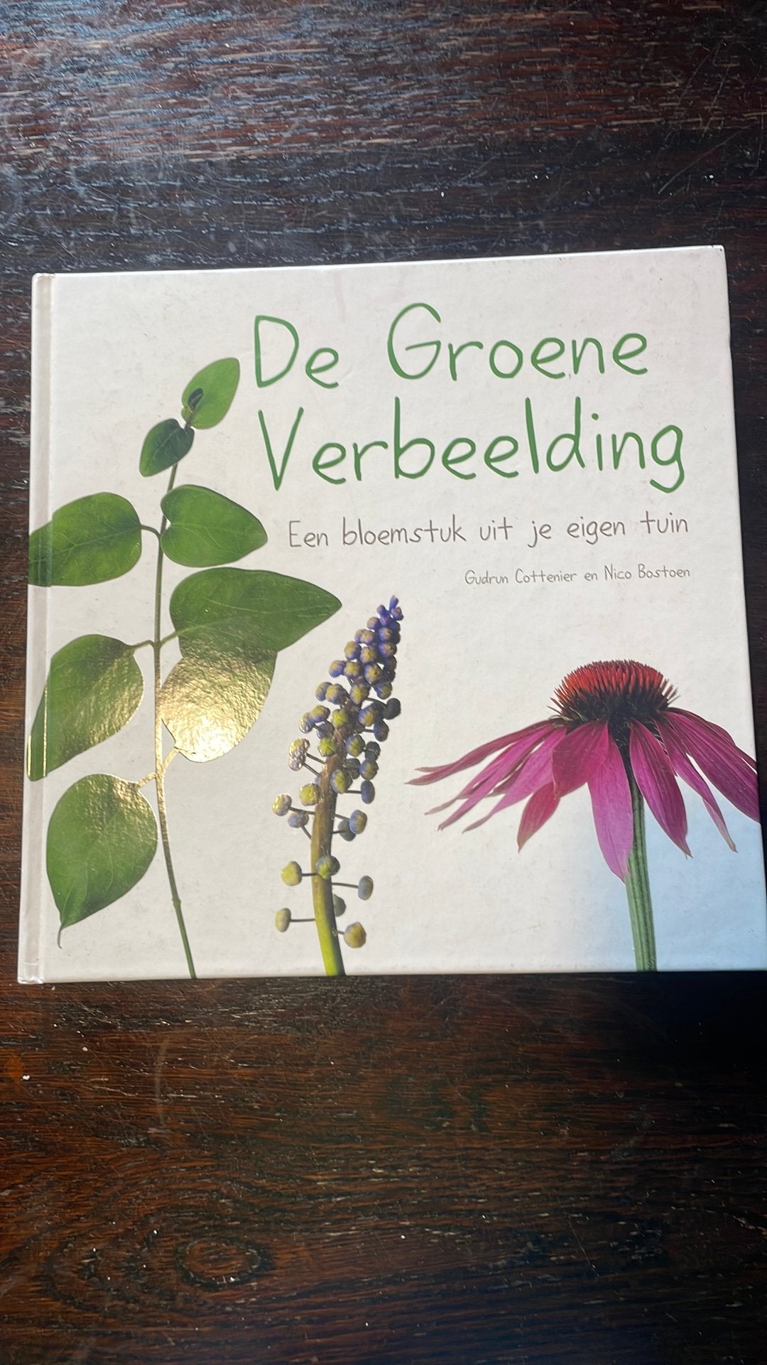 De groene verbeelding, Boeken, Ophalen of Verzenden, Zo goed als nieuw, Bloemschikken, Groendecoratie