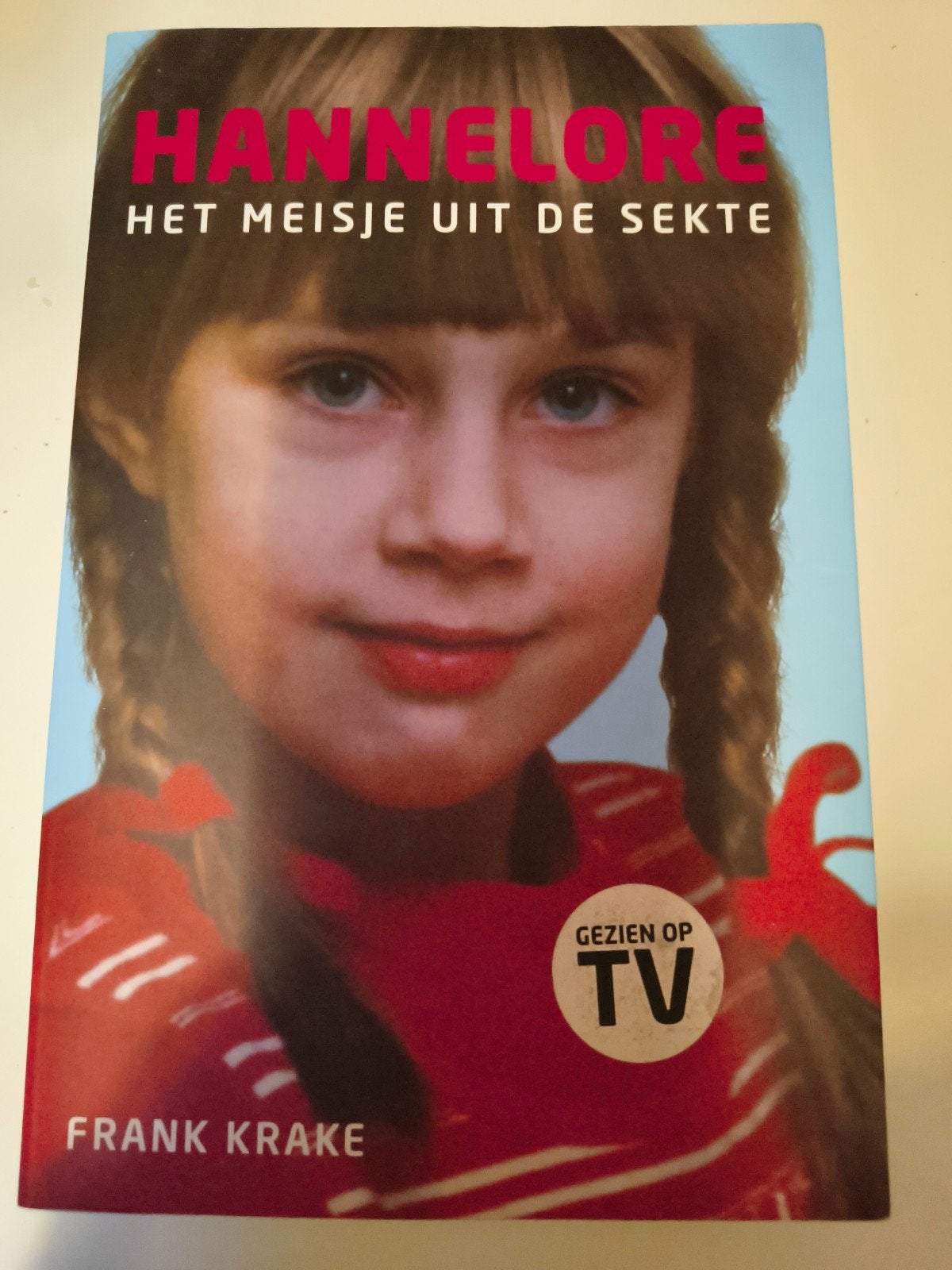 Hannelore: Het meisje uit de sekte - Frank Krake, Boeken, Ophalen of Verzenden, Zo goed als nieuw, Frank Krake, Overige