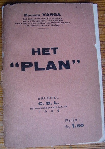 Eugeen Varga - Het " Plan" 1935 Brussel, Ophalen of Verzenden, 20e eeuw of later, Gelezen, Europa