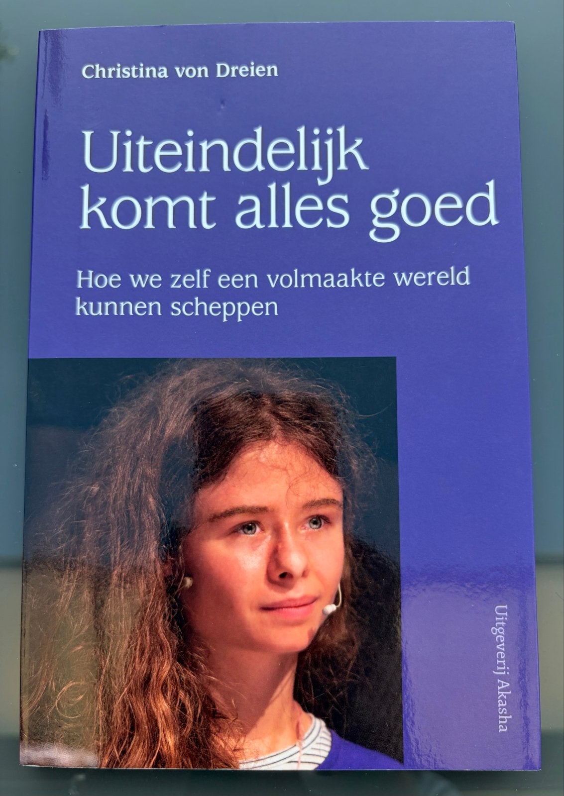 Uiteindelijk komt alles goed - Christina von Dreien, Ophalen of Verzenden, Zo goed als nieuw, Spiritualiteit algemeen, Achtergrond en Informatie