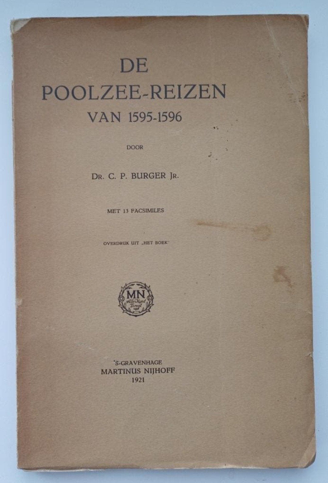 De Poolzee-Reizen Van 1595-1596 - Dr. C. P. Burger Jr., Ophalen of Verzenden