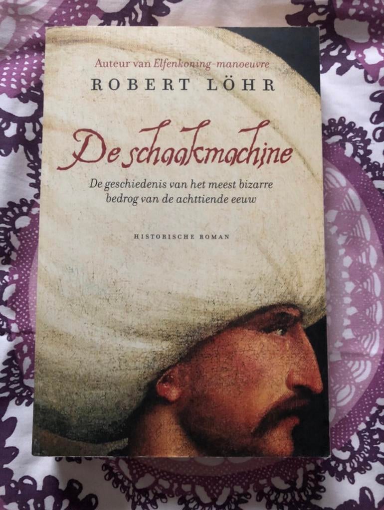 De Schaakmachine - Robert Löhr (Historische Roman), Ophalen of Verzenden, Zo goed als nieuw