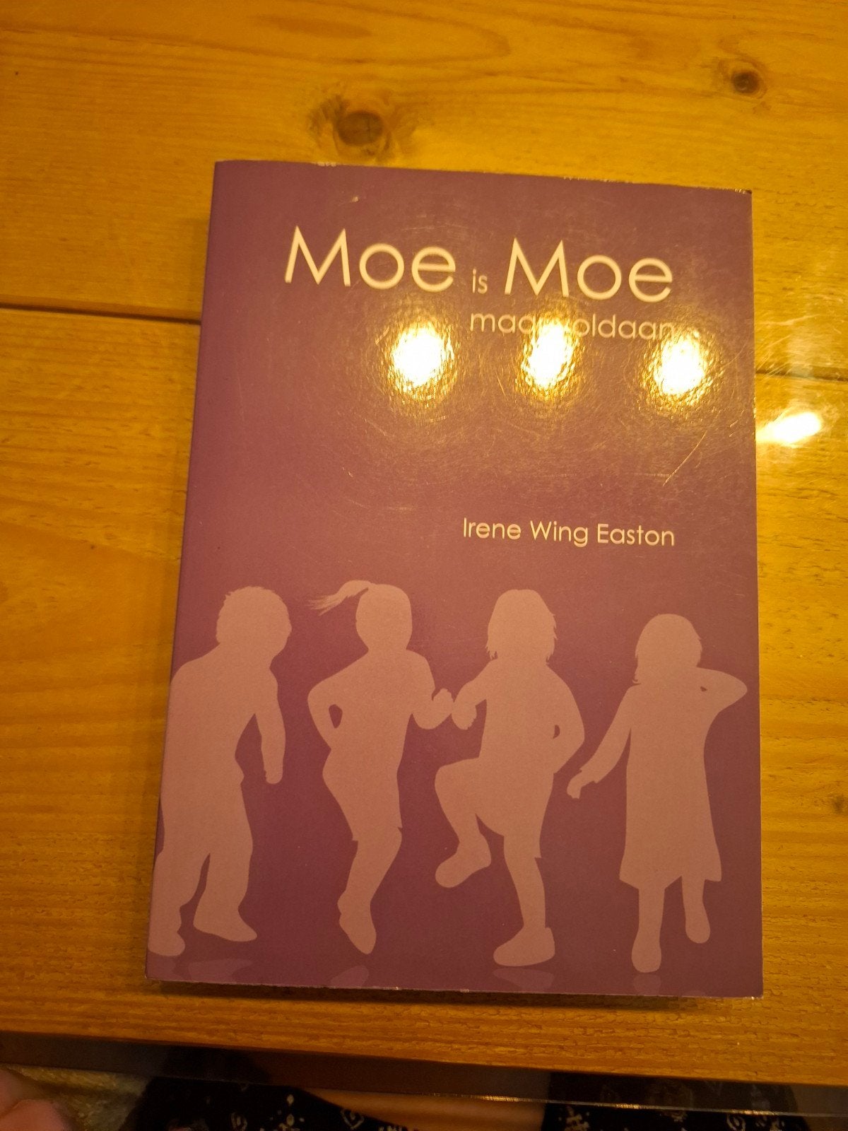 Moe is Moe: Over moederschap en opvoeding, Boeken, Ophalen of Verzenden, Zo goed als nieuw, Opvoeding tot 6 jaar, Irene Wing Easton