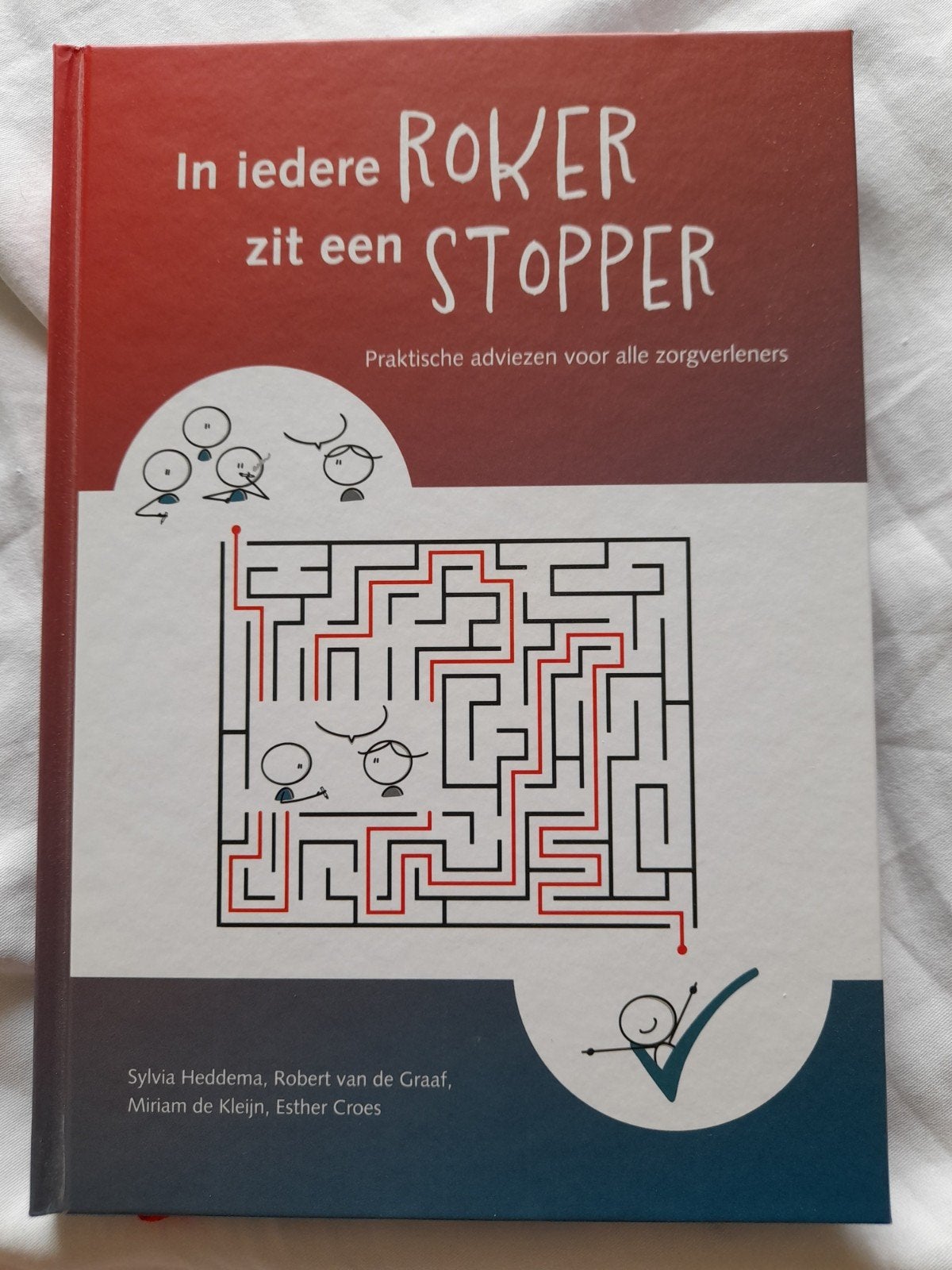 In iedere roker zit een stopper - Praktische adviezen, S. Heddema, R. van de Graaf, M. de Kleijn, Esther Croes, Ophalen of Verzenden