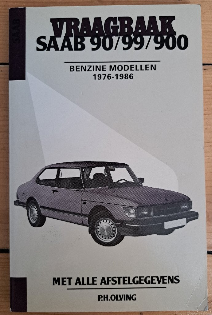 VRAAGBAAK SAAB 90-99-900 - Benzinemodellen 1976-1986, Ophalen of Verzenden, Gelezen, Overige merken, PH Olving