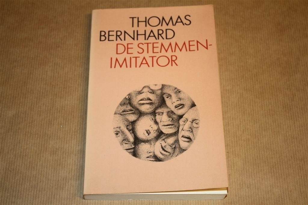 De stemmenimitator - Thomas Bernhard, Boeken, Ophalen of Verzenden, Zo goed als nieuw