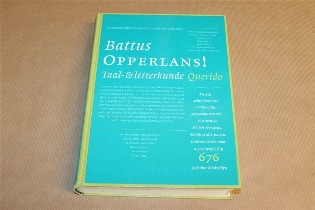 Opperlans! — Battus Taalspel & Letterkunde Dik Boek 676p, Ophalen of Verzenden, Gelezen, Van Dale, Nederlands