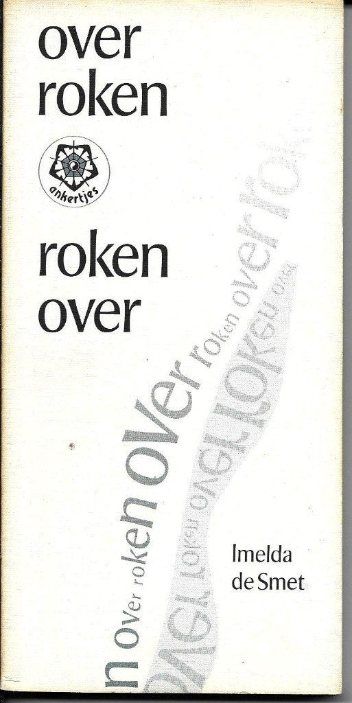 Over roken, roken over - Imelda de Smet-Kessels, Imelda de Smet-Kessels, Kruiden en Alternatief, Ophalen of Verzenden, Zo goed als nieuw
