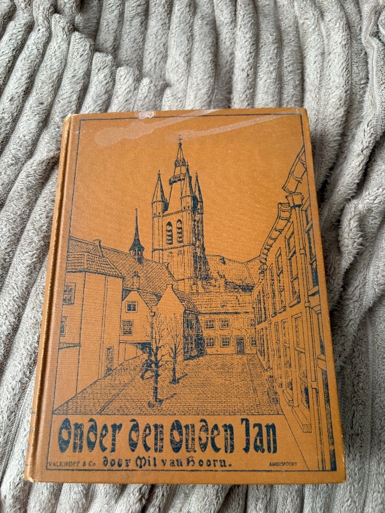 Wil van Hoorn - Onder den Ouden Jan [1919], Ophalen of Verzenden