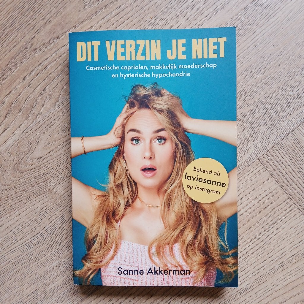 Sanne Akkerman dit verzin je niet Laviesanne, Boeken, Ophalen of Verzenden, Gelezen, Sanne akkerman, Nederland