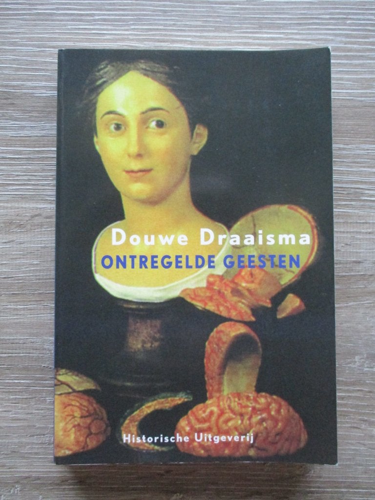 Ontregelde geesten - Douwe Draaisma, Ophalen of Verzenden, Gelezen