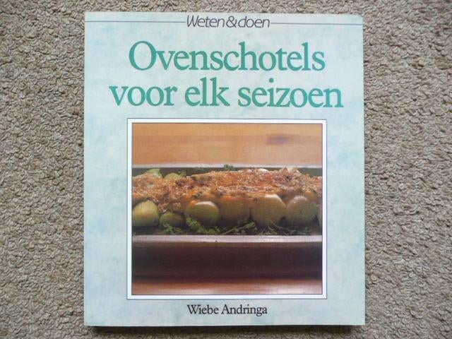 Ovenschotels voor elk seizoen Wiebe Andringa nieuw boek, Boeken, Ophalen of Verzenden, Nieuw
