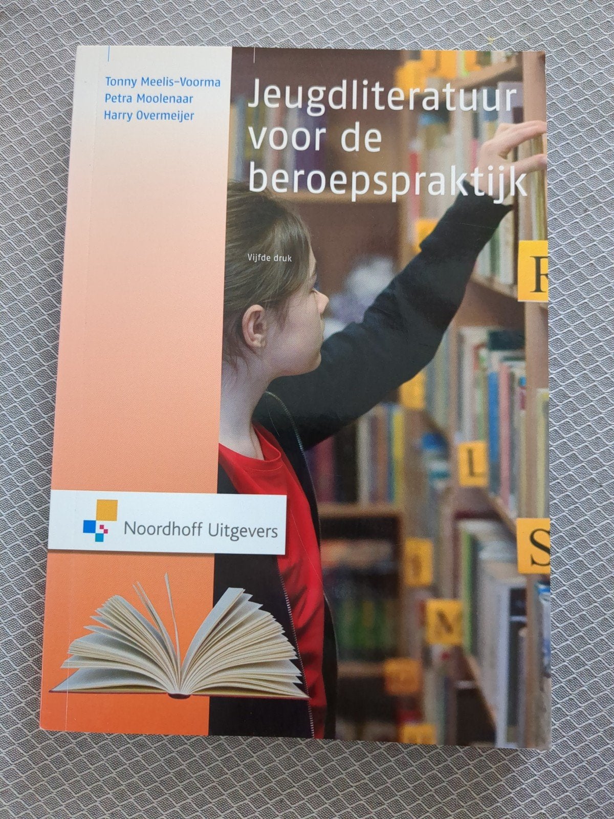 Jeugdliteratuur voor de beroepspraktijk - 5e druk, Boeken, Tonny Meelis-Voorma, Petra Moolenaar, Harry Overmeijer, Zo goed als nieuw