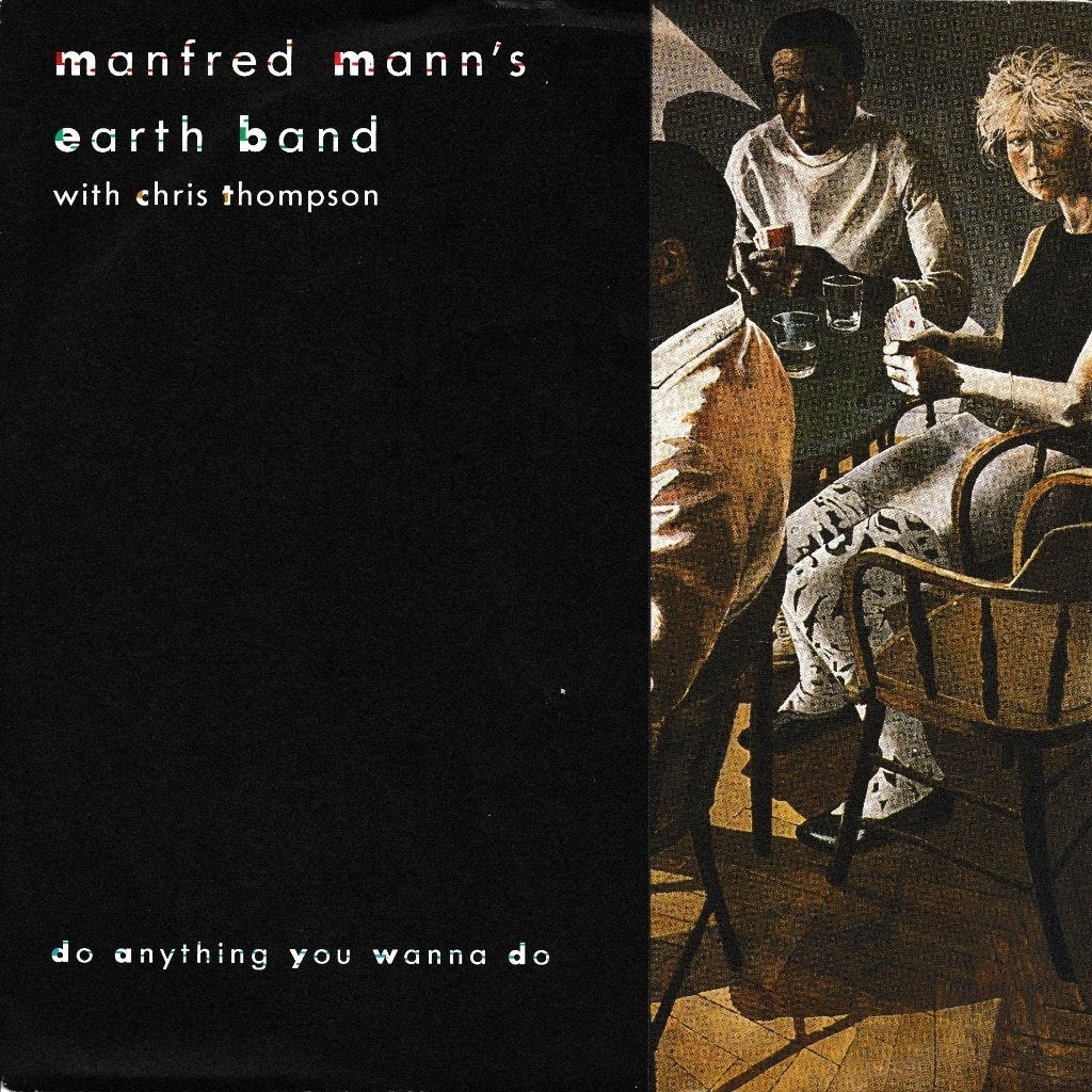 Manfred Mann's Earth Band - Do anything you wanna do, Ophalen of Verzenden, Gebruikt, 7 inch, Pop