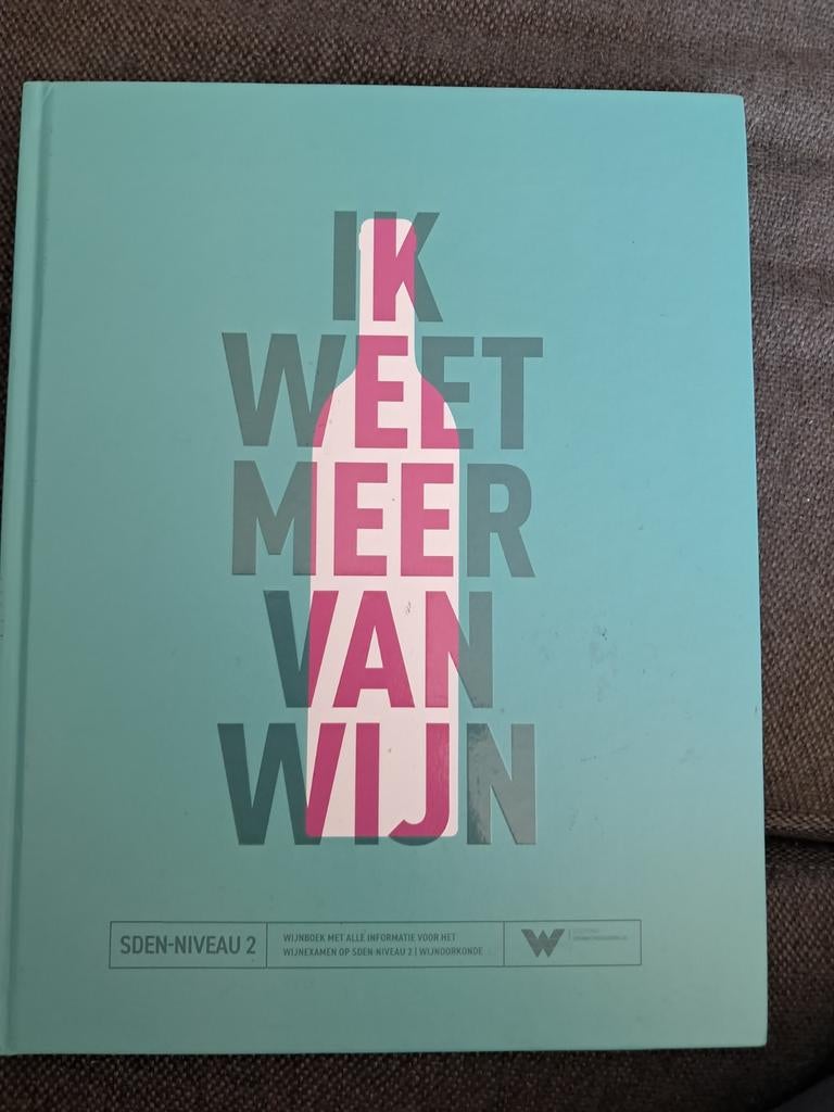 Ik weet meer van wijn - SDEN-niveau 2, Boeken, Ophalen of Verzenden, Alpha, Zo goed als nieuw, MBO