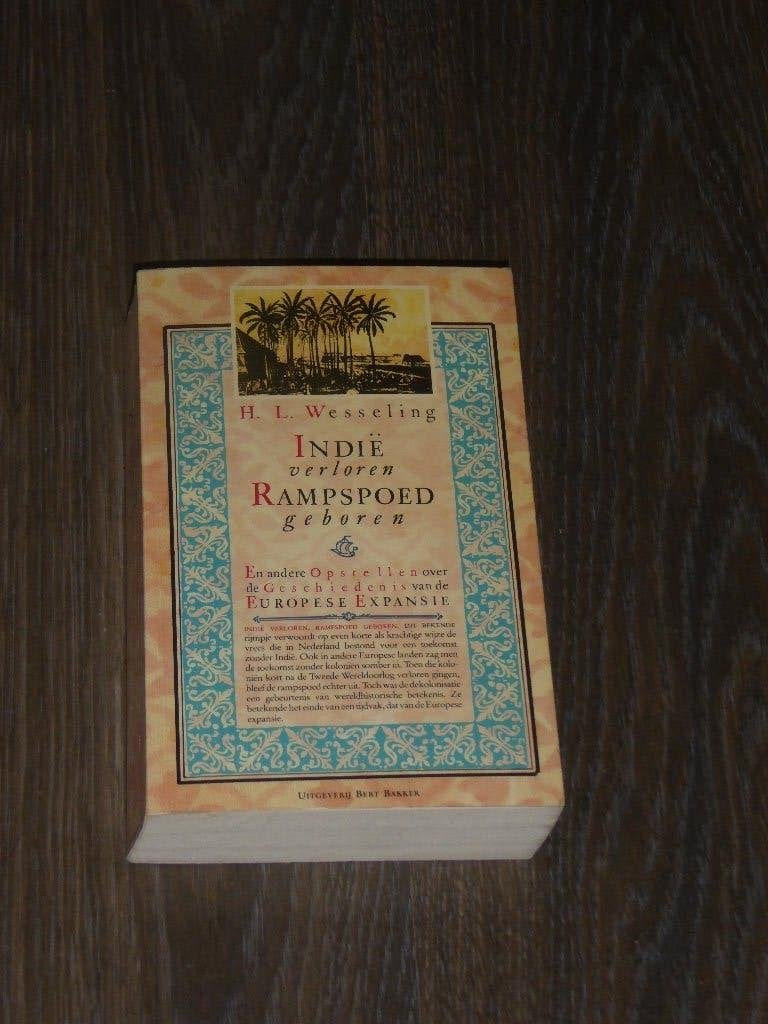 H.L. Wesseling - INDIË verloren RAMPSPOED geboren, Verzenden, Zo goed als nieuw, H.L. Wesseling, 17e en 18e eeuw