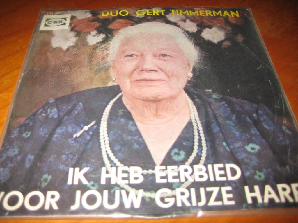 Duo Gert Timmerman: Ik heb eerbied voor jouw grijze haren, Ophalen of Verzenden, Zo goed als nieuw, Nederlandstalig, Single