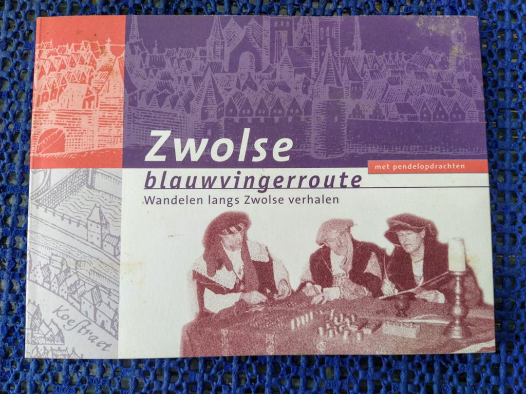 Zwolse Blauwvingerroute: Wandelen langs Zwolse verhalen, Ophalen of Verzenden, Gelezen, Benelux, Fiets- of Wandelgids