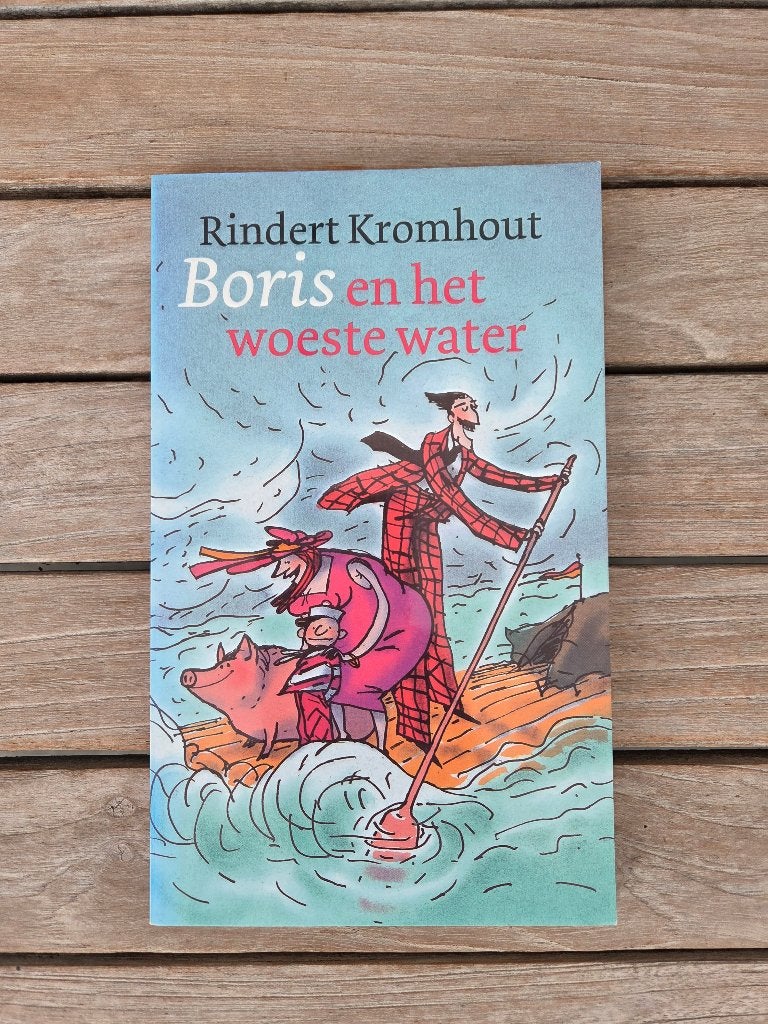 Boris en het woeste water  (Rindert Kromhout), Ophalen of Verzenden, Zo goed als nieuw, Rindert Kromhout, Fictie algemeen