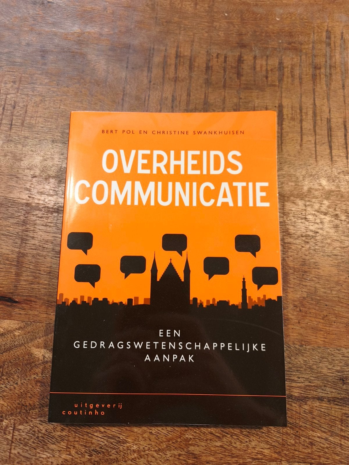 Overheidscommunicatie: Een Gedragswetenschappelijke Aanpak, Zo goed als nieuw, Bert Pol en Christine Swankhuisen, Beta, HBO