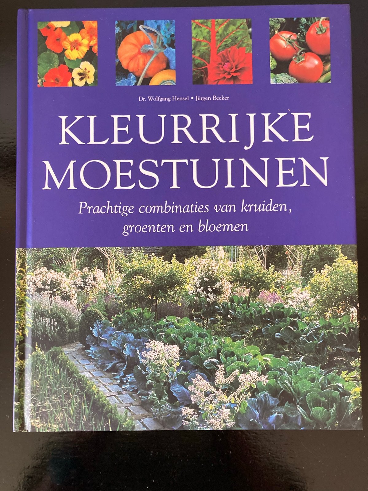 Kleurrijke Moestuinen: Kruiden, Groenten en Bloemen, Boeken, Ophalen of Verzenden, Zo goed als nieuw, Moestuin