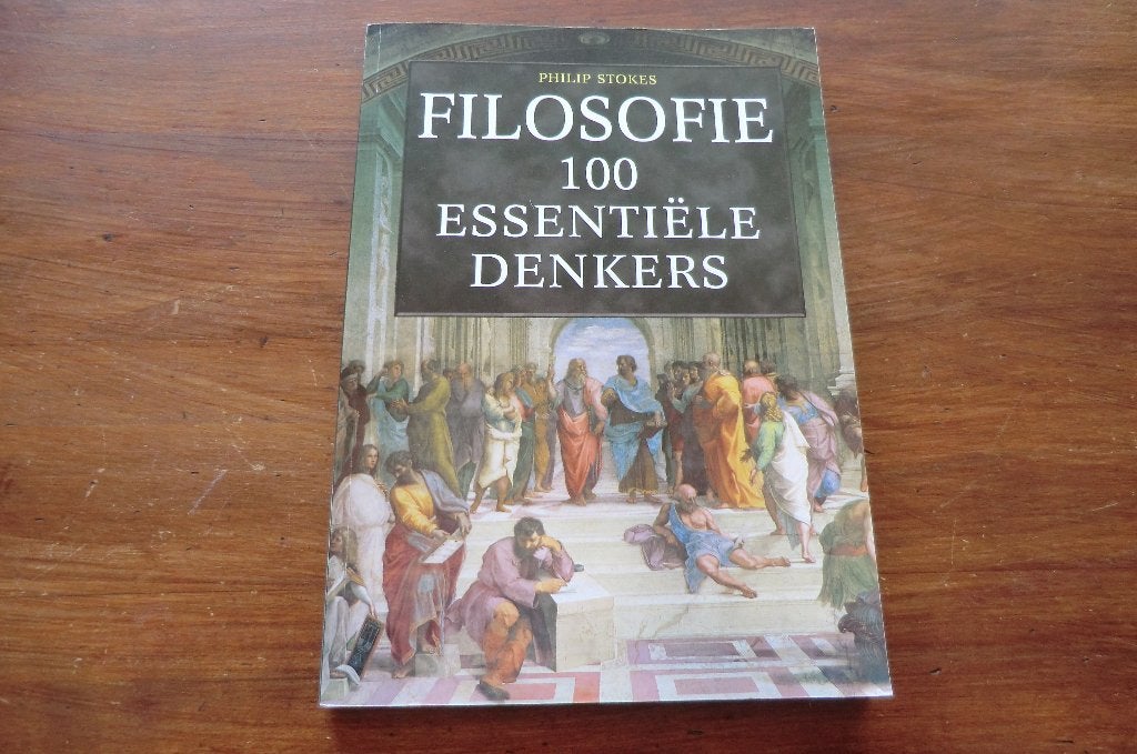 boek - Filosofie - 100 essentiële denkers - Philip Stokes, Boeken, Ophalen of Verzenden, Zo goed als nieuw