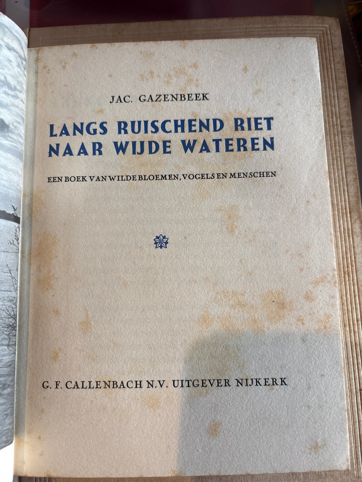 Jac. Gazenbeek - Langs Ruischend Riet Naar Wijde Wateren, Boeken, Ophalen, Gelezen, Natuur algemeen