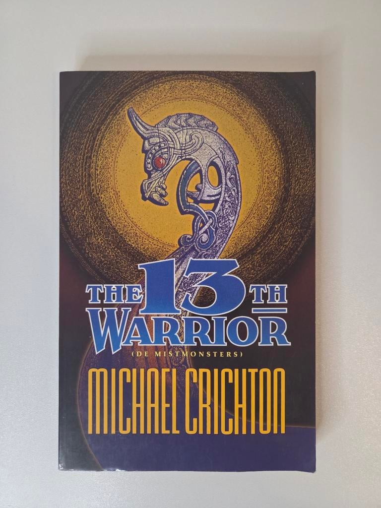 The 13th Warrior (De mistmonsters) - Michael Crichton, Ophalen of Verzenden, Zo goed als nieuw, Michael Crichton