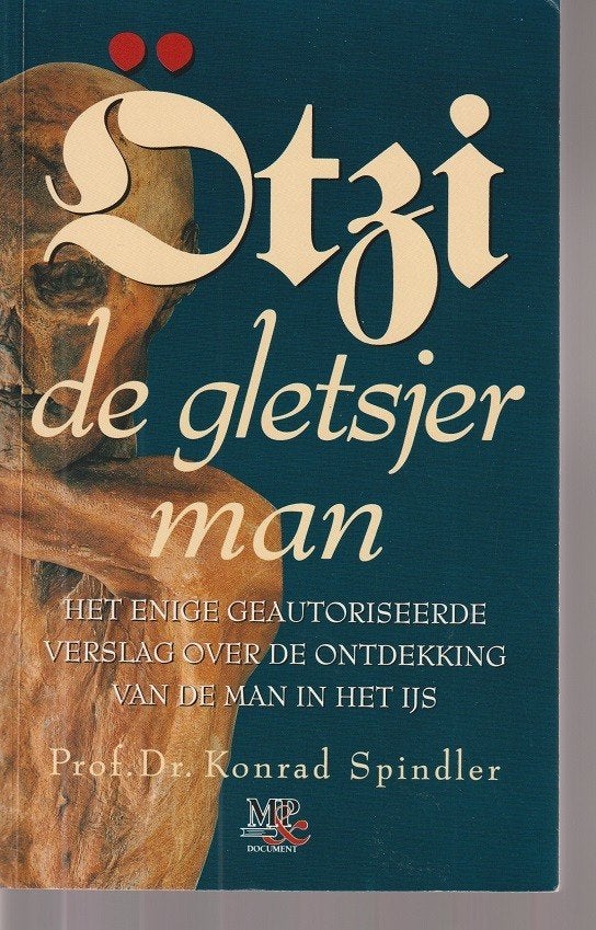 Ötzi de gletsjerman; K. Spindler; 1993, Ophalen of Verzenden, Gelezen, Natuurwetenschap