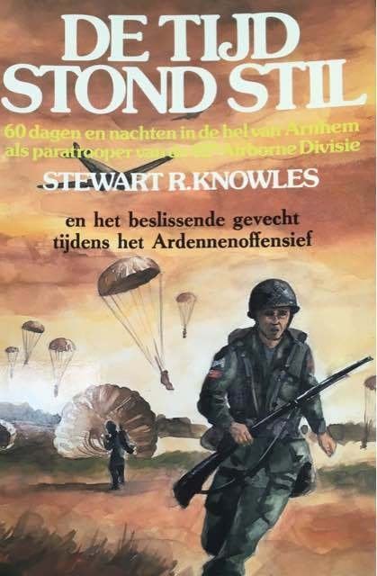 Stewart R Knowles - De tijd stond stil, Tweede Wereldoorlog, Stewart R Knowles, Ophalen of Verzenden, Zo goed als nieuw