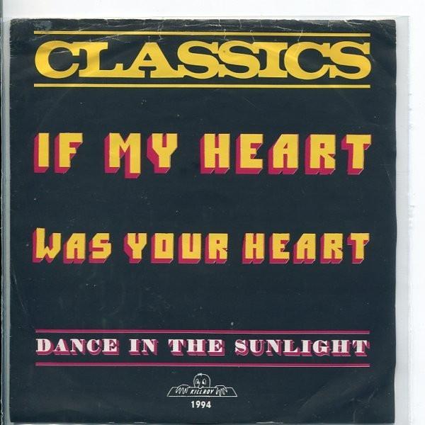Single (1974) The Classics – If My Heart Was Your Heart, Fotohoes, Ophalen of Verzenden, Gebruikt, 7 inch
