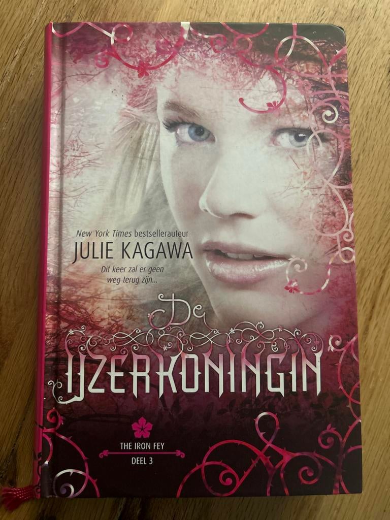 De IJzerkoningin - The Iron Fey Deel 3 - Julie Kagawa, Boeken, Ophalen of Verzenden, Zo goed als nieuw