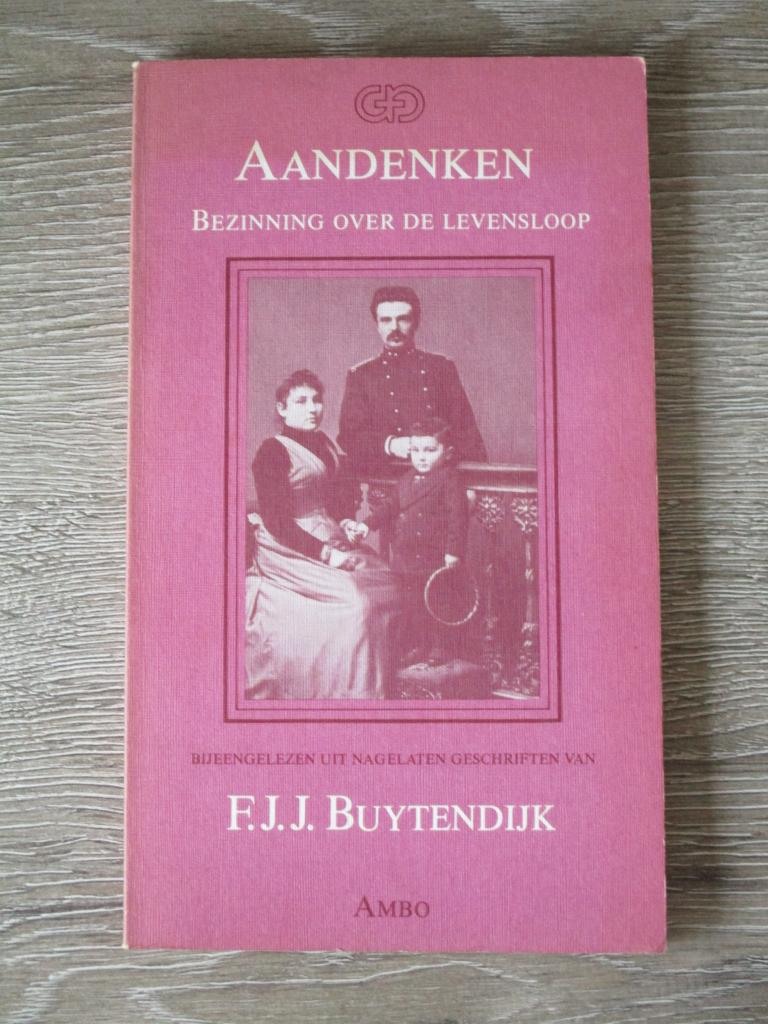 Aandenken bezinning over de levensloop - F.J.J. Buytendijk, Ophalen of Verzenden, Gelezen