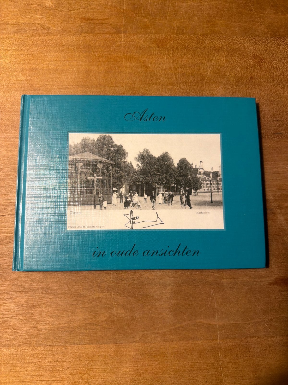Asten in oude ansichten - Historisch fotoboek, Ophalen of Verzenden, Voor 1920, Gelopen, Noord-Brabant