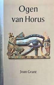 ogen van Horus - Joan Grant, Boeken, Ophalen of Verzenden, Zo goed als nieuw, Spiritualiteit algemeen, Achtergrond en Informatie