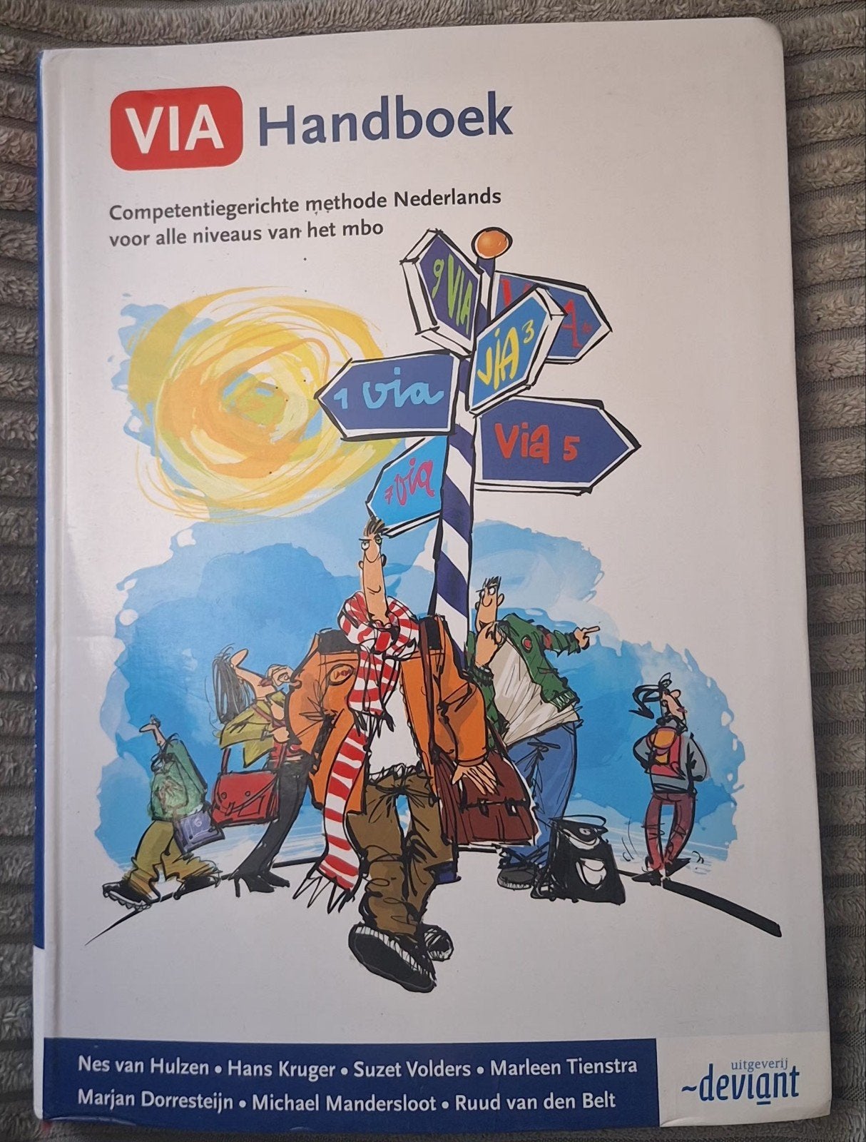 Ruud van den Belt - VIA handboek, Boeken, Schoolboeken, Ophalen of Verzenden, Zo goed als nieuw, Ruud van den Belt; Suzet Volders; Marleen Tienstra; Marjan Do...