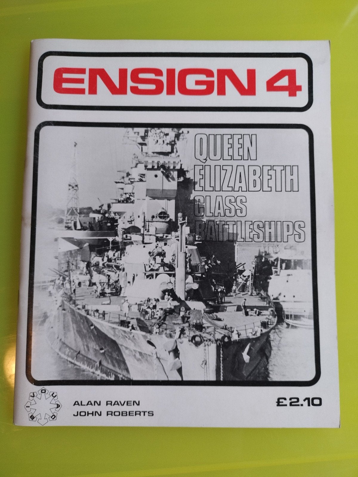Ensign 4: Queen Elizabeth Class Battleships, Ophalen of Verzenden, Gelezen, Overige onderwerpen, Alan Raven, John Roberts