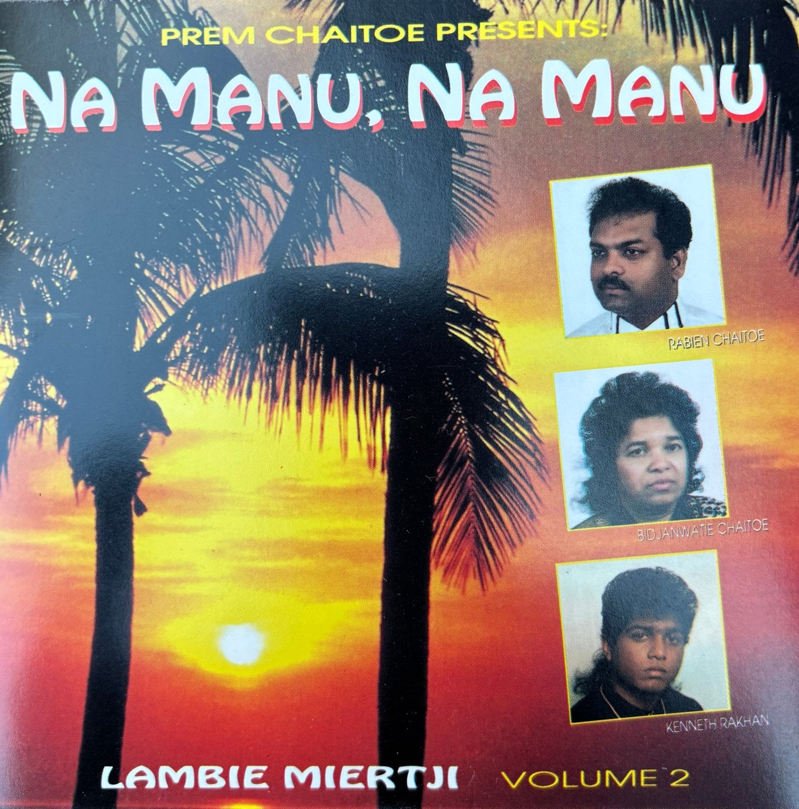 Prem Chaitoe Presents: Na Manu, Na Manu - Lambie Miertji Vol, Verzenden, Zo goed als nieuw, Album