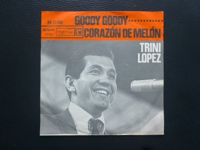 Trini Lopez.  Goody Goody../ Corazòn de melòn., Ophalen of Verzenden, Gebruikt, 7 inch, Pop